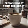 Maud's French Roast Coffee (French Roast From The Coast), 100ct. Solar Energy Produced Recyclable Single Serve French Roast Coffee Pods