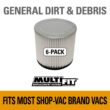 MULTI FIT VF2007B Standard Replacement Cartridge Filter for Most Shop-Vac Branded Wet/Dry Shop Vacuums (6-Pack)