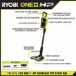 RYOBI PBLSV716K ONE+ HP 18V Brushless Cordless Pet Stick Vacuum Cleaner Kit with 4.0 Ah HIGH PERFORMANCE Battery and Charger
