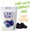 Looney Pruney Organic Pitted Dried Prunes for the Entire Family, No Added Sugar & No Preservatives (6 pack) Looney Pruney Organic Pitted Dried Prunes for the Entire Family, No Added Sugar & No Preservatives (6 pack)