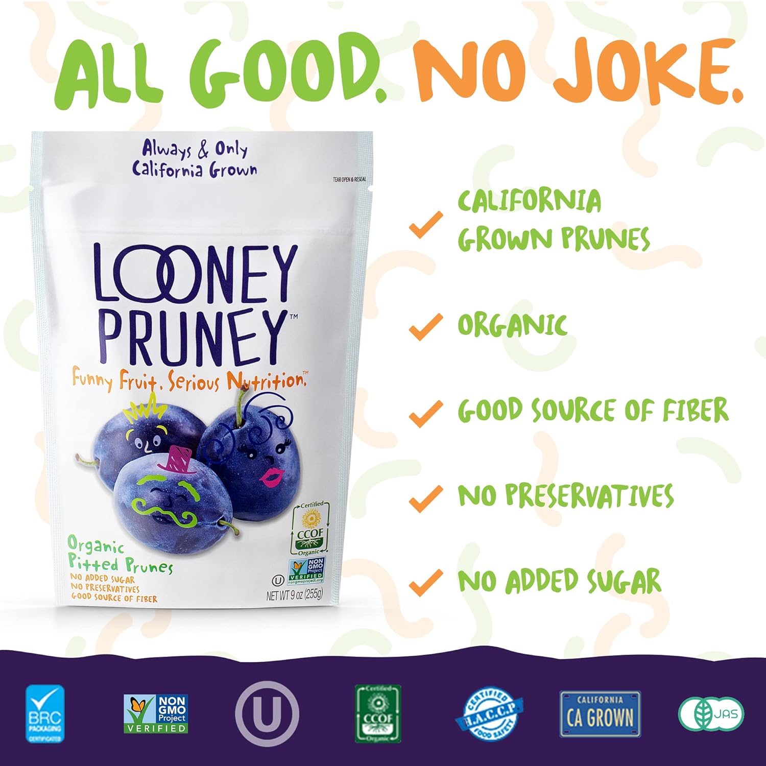 Looney Pruney Organic Pitted Dried Prunes for the Entire Family, No Added Sugar & No Preservatives (6 pack) Looney Pruney Organic Pitted Dried Prunes for the Entire Family, No Added Sugar & No Preservatives (6 pack) - Image 8