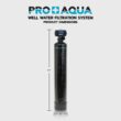 PRO+AQUA PRO-WELL WATER Single-stage 10-GPM Mechanical filtration Well water Whole House Water Filtration System