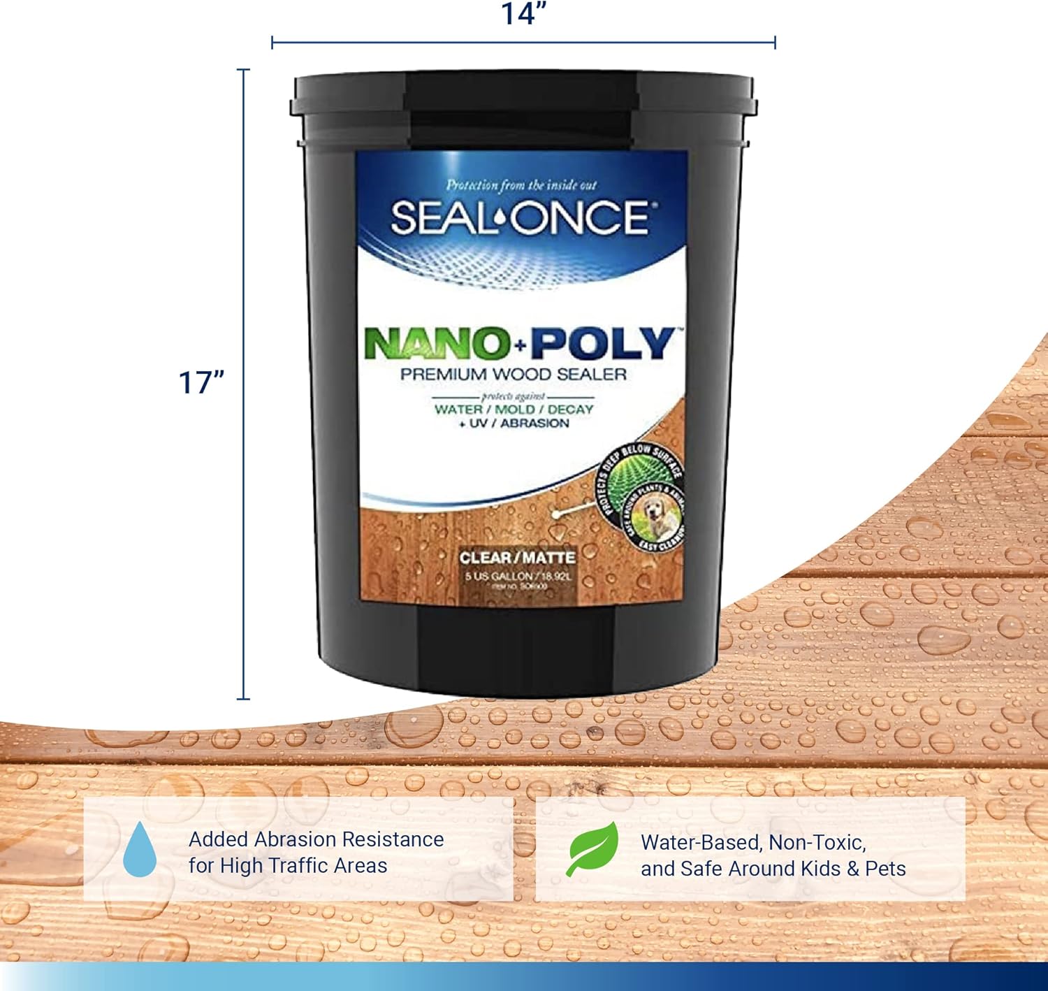 Seal-Once Nano+Poly Penetrating Wood Sealer with Polyurethane - Premium Waterproof Sealant -5 Gallon & Clear Seal-Once Nano+Poly Penetrating Wood Sealer with Polyurethane - Premium Waterproof Sealant -5 Gallon & Clear
