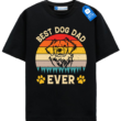 Best Dog Dad Ever T Shirt, Funny Dog Owner Shirt, Retro Dog Dad Tee