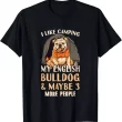 Bulldog Camping T Shirt, Dog Lover Gift for Outdoor Enthusiasts