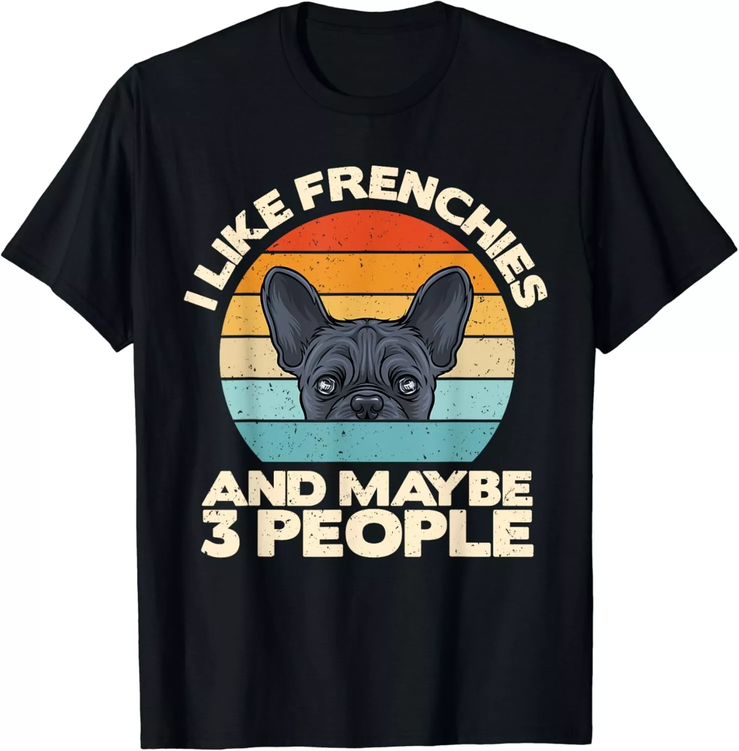 Funny French Bulldog Shirt, Cute Retro Tee Funny French Bulldog Shirt, Cute Retro Tee