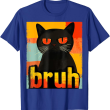 Bruh Cat T-Shirt, Funny Black Cat Tee