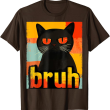 Bruh Cat T-Shirt, Funny Black Cat Tee