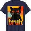Bruh Cat T-Shirt, Funny Black Cat Tee