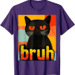 Bruh Cat T-Shirt, Funny Black Cat Tee