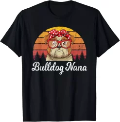 Funny Bulldog Nana Shirt for Dog Lovers