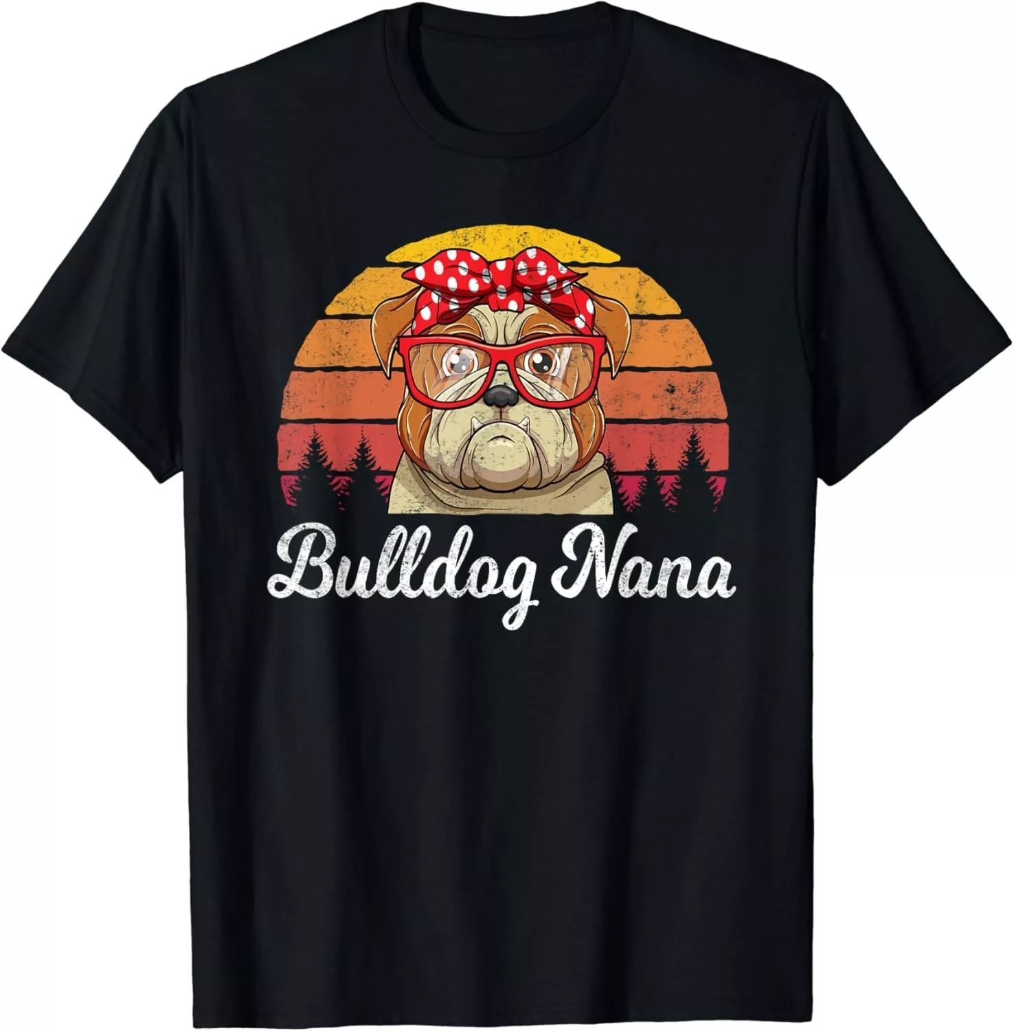 Funny Bulldog Nana Shirt for Dog Lovers Funny Bulldog Nana Shirt for Dog Lovers