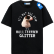 Bull Terrier Glitter T-Shirt