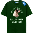 Bull Terrier Glitter T-Shirt