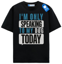 Humorous Dog Shirt, Funny Tee For Dog Lovers