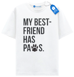 My Best Friend Has Paws T Shirt, Dog Lover Shirt
