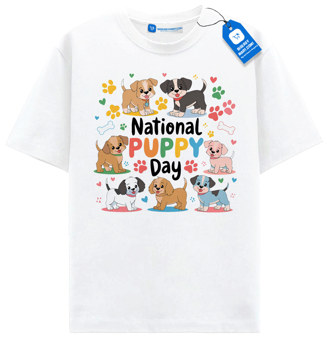 National Puppy Day T-Shirt, Adorable Puppies for Dog Lovers National Puppy Day T-Shirt, Adorable Puppies for Dog Lovers