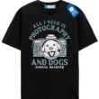 Photography And Dogs T Shirt, Perfect Tee For Photographers And Dog Lovers
