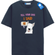 Tell Your Dog I Said Hi T Shirt, Cute Dog T Shirt