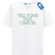 Tell Your Dog I Said Hi T Shirt, Trendy Dog Shirt