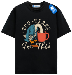 Too Tired For This Tee, Funny Duck T Shirt