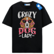 Crazy Dog Lady T Shirt, Stylish Tee For Dog Lovers