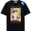 Are You Pooping, Funny Cat T Shirt