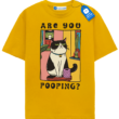 Are You Pooping, Funny Cat T Shirt