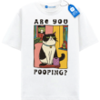 Are You Pooping, Funny Cat T Shirt