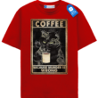 Coffee Because Murder Is Wrong Cat T Shirt, Cat Lover Gift