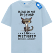 Do Not Disturb Cat T Shirt, Funny Cat Lover Tee