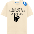 Funny Rude Cat T Shirt, Sarcastic Cat Lover Shirt