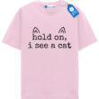 Hold On I See A Cat, Cute Gift For Cat Mom