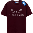Hold On I See A Cat, Cute Gift For Cat Mom
