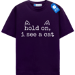 Hold On I See A Cat, Cute Gift For Cat Mom