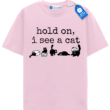 Hold On I See A Cat Tee, Cat Lover T Shirt
