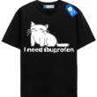I Need Ibuprofen - Funny Cat T Shirt