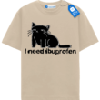I Need Ibuprofen - Funny Cat T Shirt