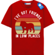 Ive Got Friends In Low Places T Shirt, Retro Bulldog Shirt