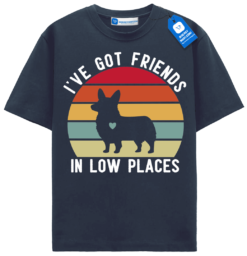 Ive Got Friends In Low Places T Shirt, Retro Corgi Shirt
