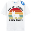 Ive Got Friends In Low Places T Shirt, Retro Corgi Shirt