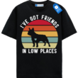 Ive Got Friends In Low Places T Shirt, Retro French Bulldog Shirt
