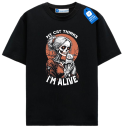 My Cat Thinks Im Alive - Skeleton Cat Mom T Shirt