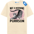 Not A Morning Purrson, Sleepy Cat T Shirt