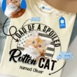 Dad of a Spoiled Rotten Cat Tee Custom Cat Dad & Cat Mom Shirt, Cat Owner Gift