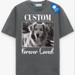 Forever Loved Pet Memorial Tee, Custom Picture Pet Shirt, Dog Lover Gift, Cat Lover Gift