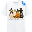 Dogs Because People Are Creepy Tee, Halloween Dogs In Costumes T Shirt