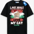 I Just Really Love My Pet Tee, Personalized Pet Lover Shirt