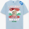 I Just Really Love My Pet Tee, Personalized Pet Lover Shirt