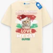 I Just Really Love My Pet Tee, Personalized Pet Lover Shirt